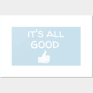 It's all Good Posters and Art